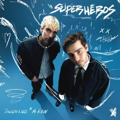Julien Lieb & Mr Rain - Super Héros